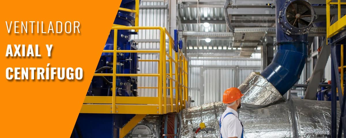 Ventilador axial y centrífugo